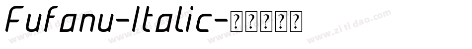 Fufanu-Italic字体转换