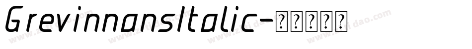 GrevinnansItalic字体转换