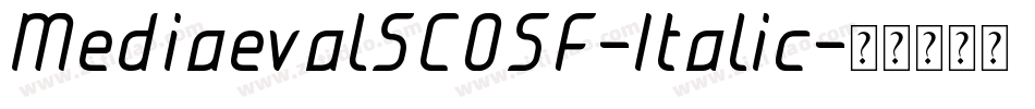 MediaevalSCOSF-Italic字体转换