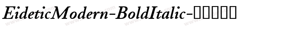 EideticModern-BoldItalic字体转换