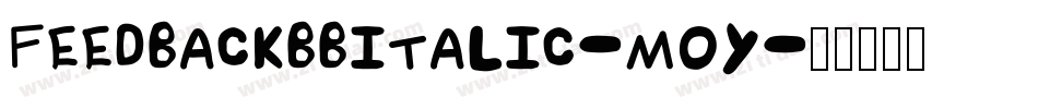 FeedbackBbItalic-M0Y字体转换