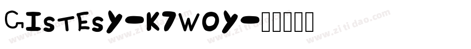 Gistesy-K7W0y字体转换