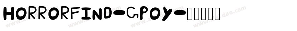 Horrorfind-gp0Y字体转换 Horrorfind-gp0Y字体转换