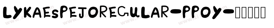 LykaEspejoRegular-pP0y字体转换 LykaEspejoRegular-pP0y字体转换