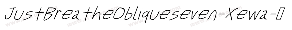 JustBreatheObliqueseven-Xewa字体转换