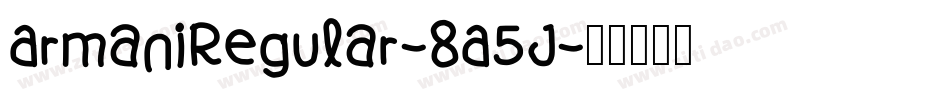 ArmaniRegular-8A5J字体转换