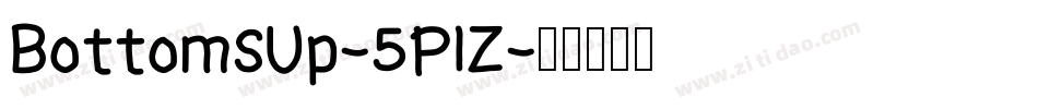 BottomsUp-5P1Z字体转换