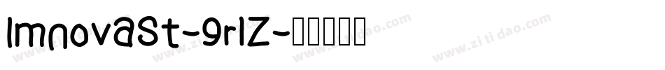 ImnovaSt-9r1Z字体转换 ImnovaSt-9r1Z字体转换