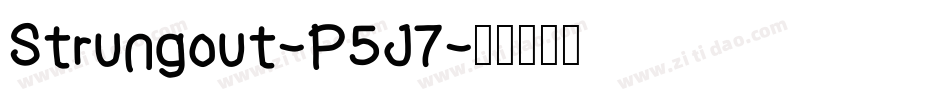 Strungout-P5J7字体转换 Strungout-P5J7字体转换