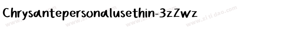 Chrysantepersonalusethin-3zZwz字体转换