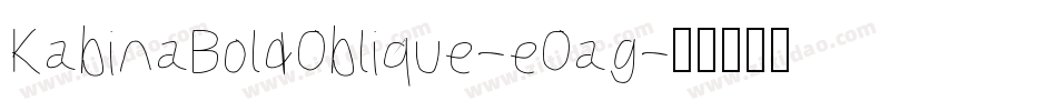 KabinaBoldOblique-eOag字体转换