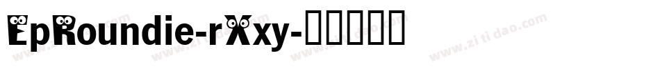 EpRoundie-rXxy字体转换