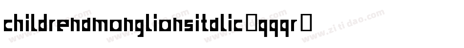 ChildrenamonglionsItalic-qqqr字体转换