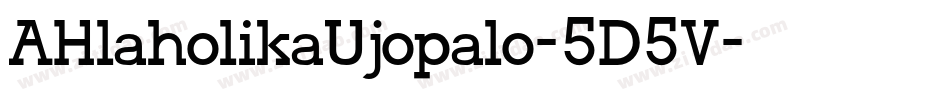 AHlaholikaUjopalo-5D5V字体转换