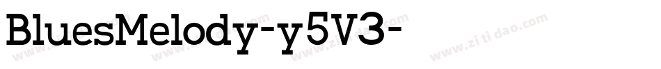 BluesMelody-y5V3字体转换