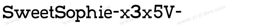SweetSophie-x3x5V字体转换