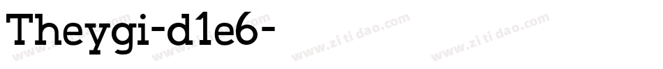 Theygi-d1e6字体转换