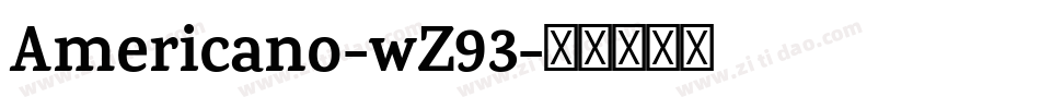 Americano-wZ93字体转换