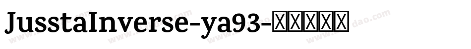 JusstaInverse-ya93字体转换