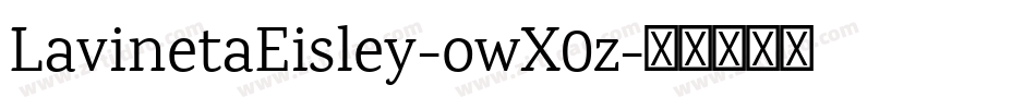 LavinetaEisley-owX0z字体转换