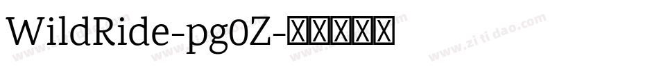 WildRide-pg0Z字体转换 WildRide-pg0Z字体转换