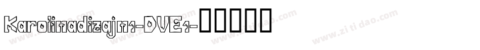 Karolinadizajn1-DVE1字体转换