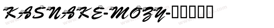 Kasnake-MOzY字体转换