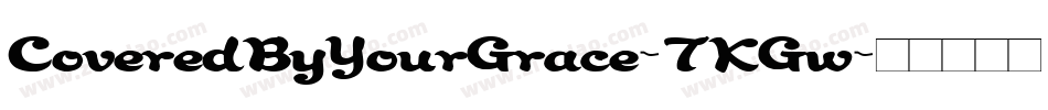 CoveredByYourGrace-7KGw字体转换