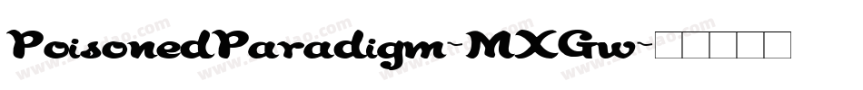 PoisonedParadigm-MXGw字体转换