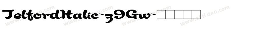 TelfordItalic-z9Gw字体转换