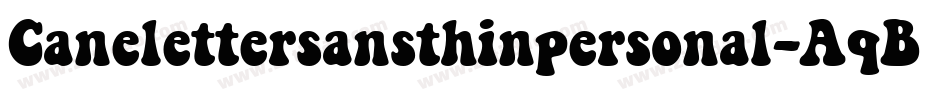 Canelettersansthinpersonal-AqBx字体转换