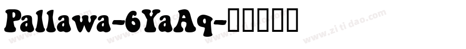 Pallawa-6YaAq字体转换