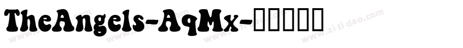 TheAngels-AqMx字体转换