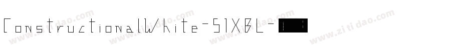 ConstructionalWhite-51XBL字体转换