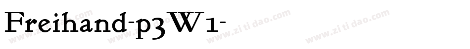 Freihand-p3W1字体转换 Freihand-p3W1字体转换