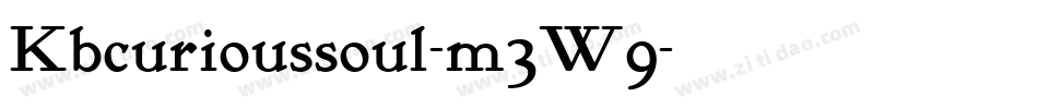 Kbcurioussoul-m3W9字体转换 Kbcurioussoul-m3W9字体转换