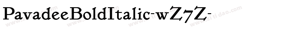 PavadeeBoldItalic-wZ7Z字体转换 PavadeeBoldItalic-wZ7Z字体转换