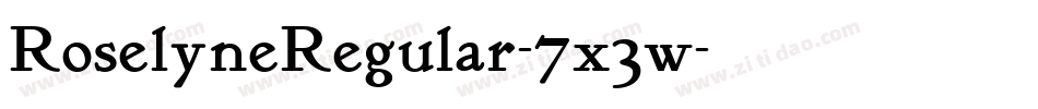 RoselyneRegular-7x3w字体转换 RoselyneRegular-7x3w字体转换