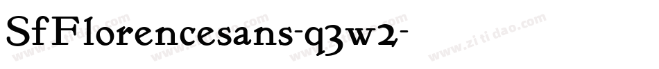 SfFlorencesans-q3w2字体转换 SfFlorencesans-q3w2字体转换