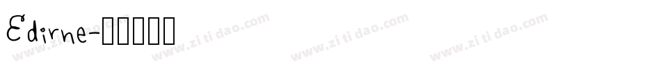 Edirne字体转换
