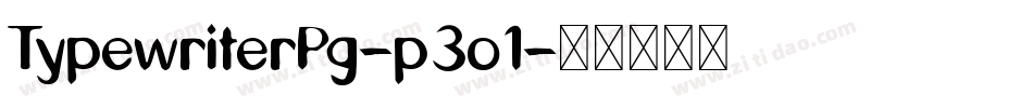 TypewriterPg-p3o1字体转换 TypewriterPg-p3o1字体转换