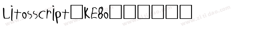 Litosscript-KE8o字体转换