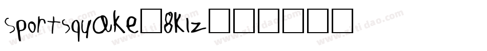Sportsquake-8K1z字体转换 Sportsquake-8K1z字体转换