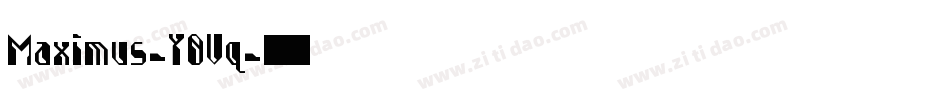 Maximus-Y0Vq字体转换