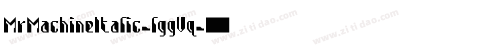 MrMachineItalic-lggVq字体转换