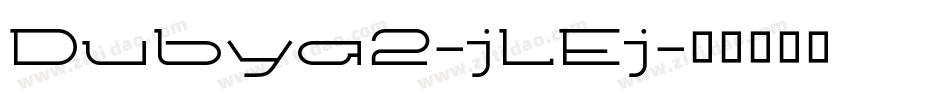 Dubya2-jLEj字体转换