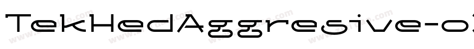 TekHedAggresive-oXlB字体转换