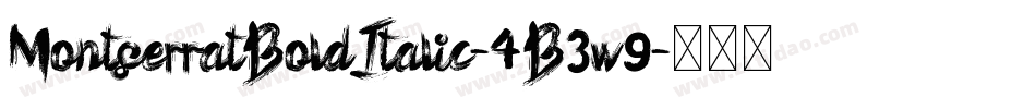 MontserratBoldItalic-4B3w9字体转换