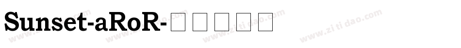Sunset-aRoR字体转换