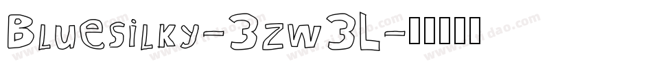 Bluesilky-3zw3L字体转换